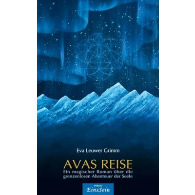 Abbildung von AVAS REISE: Ein magischer Roman über die grenzenlosen Abenteuer der Seele