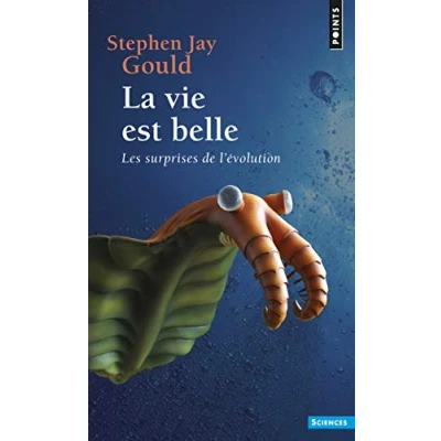 Abbildung von La vie est belle : Les surprises de l&#039;évolution