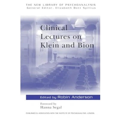Abbildung von Clinical Lectures on Klein and Bion (The New Library of Psychoanalysis No. 14)