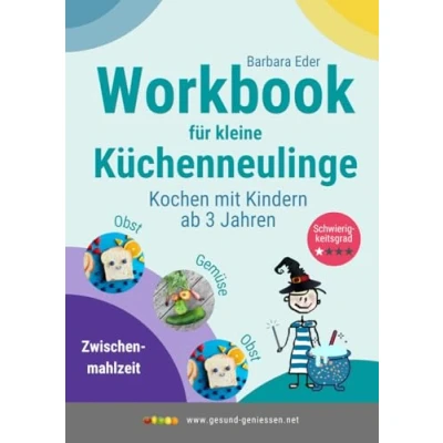 Abbildung von Workbook für kleine Küchenneulinge: Kochen mit Kindern ab 3 Jahren