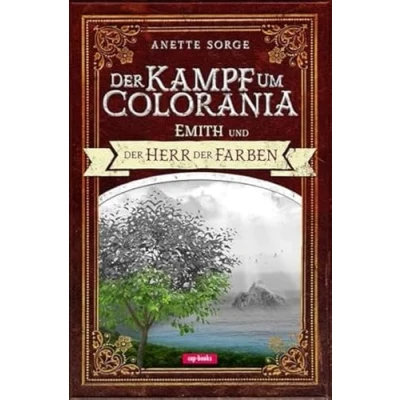 Abbildung von der Kampf um Colorania (Band 1) Emith und Herr Farben