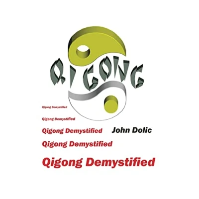Abbildung von Qigong Demystified: Chinese Art Of Self Healing That Can Change Your Life