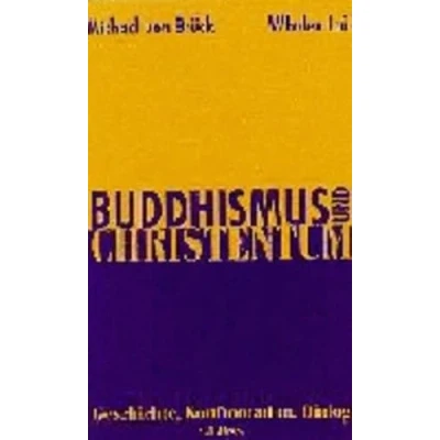 Abbildung von Buddhismus und Christentum: Geschichte, Konfrontation, Dialog