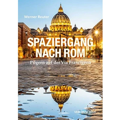 Abbildung von Spaziergang nach Rom: Pilgern auf der Via Francigena