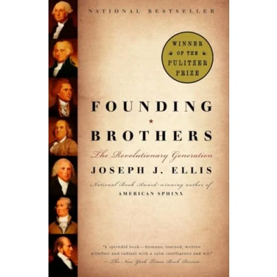 Abbildung von Founding Brothers: The Revolutionary Generation (Pulitzer Prize Winner)