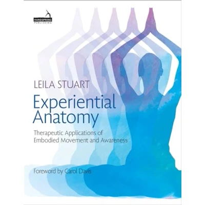 Abbildung von Experiential Anatomy: Therapeutic Applications of Embodied Movement and Awareness
