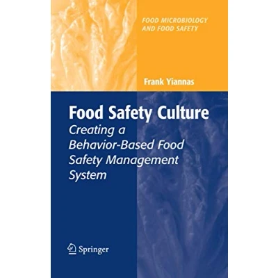 Abbildung von Food Safety Culture: Creating a Behavior Based Management System (Food Microbiology and Safety)