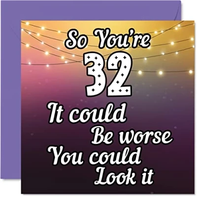 Abbildung von lustige Geburtstagskarte zum 32. Geburtstag für Männer Frau Look It Vater, Mutter, Sohn, Tochter, Bruder, Schwester, Onkel, Tante, Cousin, 145 mm x Grußkarten