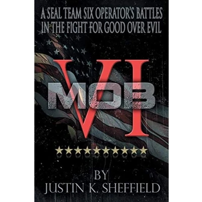 Abbildung von MOB VI: A Seal Team Six Operator&#039;s Battles in the Fight for Good over Evil