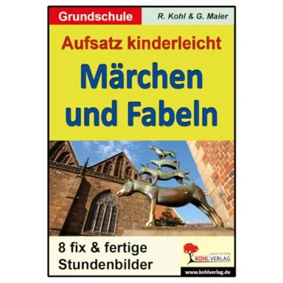 Abbildung von Märchen und Fabeln; Stundenbilder Aufsatz Grundschule: für die Grundschule. Kopiervorlagen