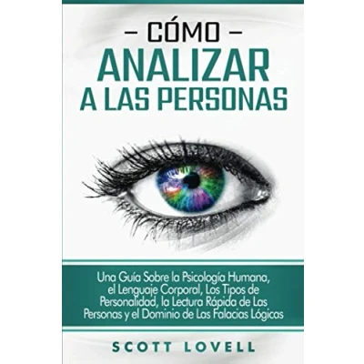 Abbildung von Cómo analizar a las personas: Psicología Oscura Técnicas secretas para e influenciar cualquiera utilizando el lenguaje corporal, la ... y los tipos de personalidad