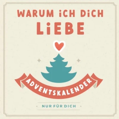 Abbildung von Warum ich dich liebe: Adventskalenderbuch mit Herz Ausfüllen, Verschenken und Liebhaben 24 personalisierte Liebesbotschaften im Advent