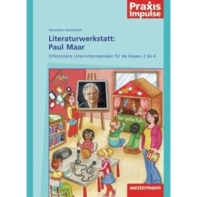 Abbildung von Praxis Impulse: Literaturwerkstatt: Paul Maar: Differenzierte Unterrichtsmaterialien für die Klassen 1 bis 4: ... 4 (Praxis Literaturwerkstätten)