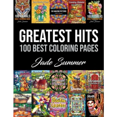 Abbildung von Greatest Hits: An Adult Coloring Book with the 100 Best Pages from Jade Summer Collection