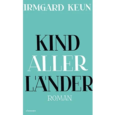 Abbildung von Kind aller Länder: Roman Die Klassiker Neuentdeckung einer der bedeutendsten Schriftstellerinnen des 20. Jahrhunderts