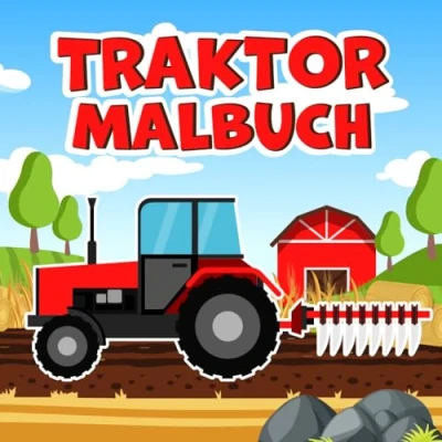 Abbildung von Traktor Malbuch: 25 Ausmalseiten von Bauernhof Fahrzeugen zum Ausmalen und Kritzeln Für Kinder ab 3 Jahren empfohlen