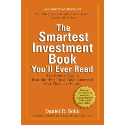Abbildung von the Smartest Investment Book You&#039;ll Ever Read: Proven Way to Beat &quot;Pros&quot; and Take Control of Your Financial Future