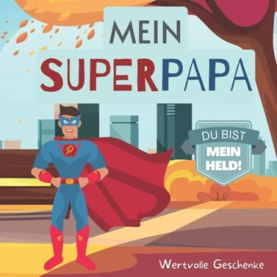 Abbildung von mein SUPERPAPA Du bist Held!: Das ideale Geschenk/die Geschenkidee für Vatertag, Geburtstag und Weihnachten