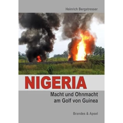 Abbildung von Nigeria: Macht und Ohnmacht am Golf von Guinea