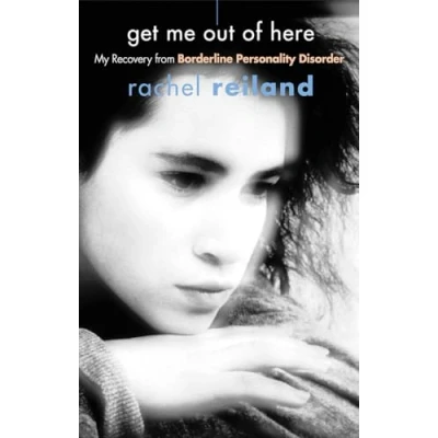 Abbildung von Get Me Out of Here: My Recovery from Borderline Personality Disorder