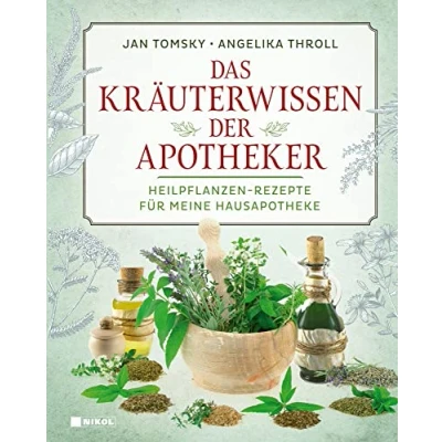 Abbildung von Das Kräuterwissen der Apotheker: Heilpflanzen Rezepte für meine Hausapotheke