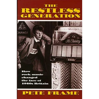 Abbildung von the Restless Generation: How Rock Music Changed Face of 1950s Britain