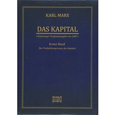 Abbildung von Das Kapital Karl Marx. Hamburger Originalausgabe von 1867: Band 1. Der Produktionsprozess des Kapitals