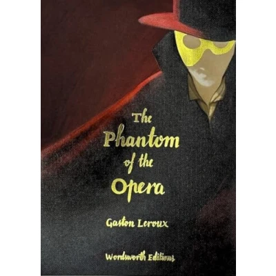 Abbildung von the Phantom of Opera (Collector&#039;s Edition) (Wordsworth Collector&#039;s Editions)