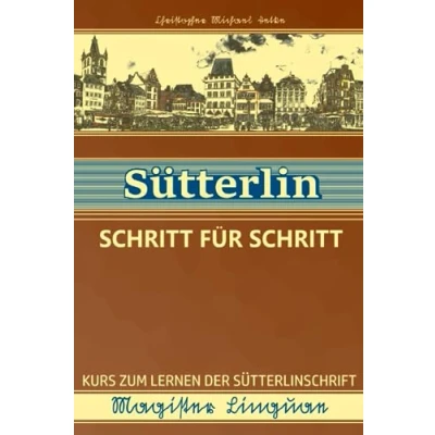 Abbildung von Sütterlin Schritt für Schritt: Kurs zum Lernen der Sütterlinschrift