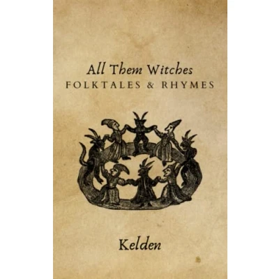 Abbildung von All Them Witches: Folktales &amp; Rhymes