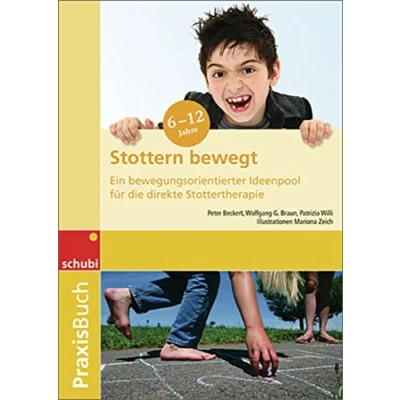 Abbildung von Stottern bewegt: Ein bewegungsorientierter Ideenpool für die direkte Stottertherapie Praxisbuch (Praxisbuch bewegt)