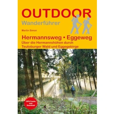 Abbildung von Hermannsweg Eggeweg: Über die Hermannshöhen durch Teutoburger Wald und Eggegebirge (Der Weg ist das Ziel, Band 164)