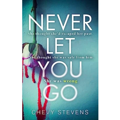 Abbildung von Never Let you Go: A heart stopping psychological thriller won&#039;t be able to put down