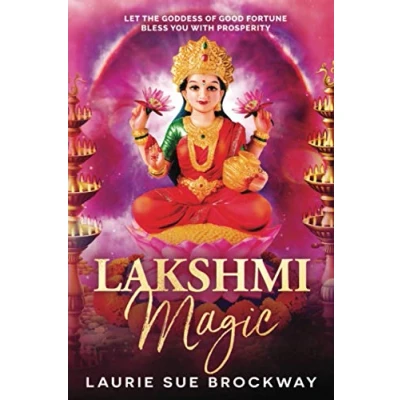 Abbildung von Lakshmi Magic: Let the Goddess of Good Fortune Bless You with Prosperity