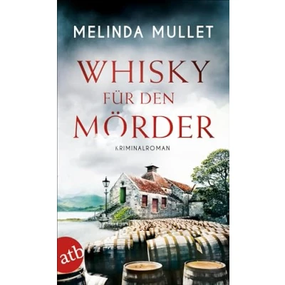 Abbildung von Whisky für den Mörder: Kriminalroman (Abigail Logan ermittelt, Band 2)