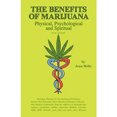 Abbildung von The Benefits of Marijuana: Physical, Psychological and Spiritual