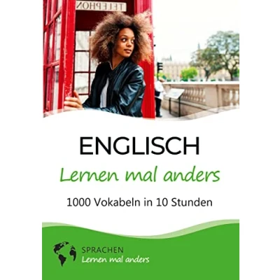 Abbildung von Englisch lernen mal anders 1000 Vokabeln in 10 Stunden: Spielend einfach mit einzigartigen Merkhilfen und Gedächtnistraining für Anfänger Wiedereinsteiger