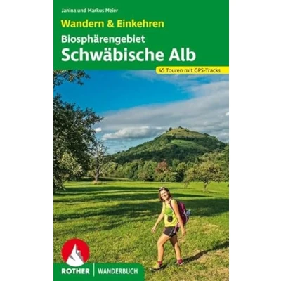 Abbildung von Biosphärengebiet Schwäbische Alb. Wandern &amp; Einkehren: 45 Touren mit GPS Tracks (Rother Wanderbuch)