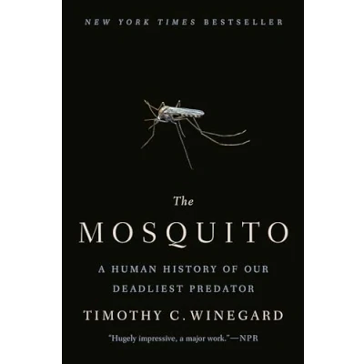 Abbildung von The Mosquito: A Human History of our Deadliest Predator