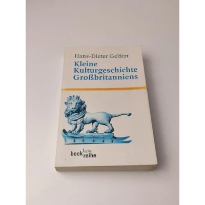 Abbildung von Kleine Kulturgeschichte Großbritanniens: Von Stonehenge bis zum Millennium Dome (Beck&#039;sche Reihe)