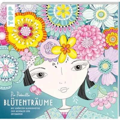 Abbildung von Pia Pedevilla Blütenträume: Die schönsten Blumenmotive zum Ausmalen und Entspannen