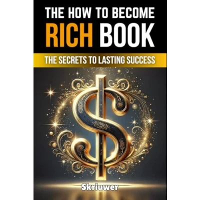 Abbildung von How to Become Rich Book: The Secrets Lasting Success (Self Help Books)
