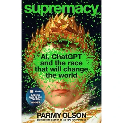 Abbildung von Supremacy: AI, ChatGPT and the Race That Will Change World