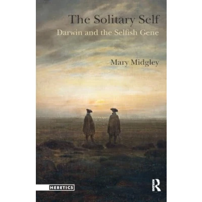 Abbildung von the Solitary Self: Darwin and Selfish Gene (Heretics)