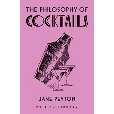 Abbildung von The Philosophy of Cocktails (British Library: of, Band 11)