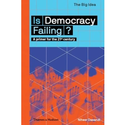 Abbildung von Is Democracy Failing?: A Primer for the 21st Century (The Big Idea)