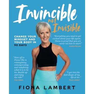 Abbildung von Invincible Not Invisible: Change Your Mindset and Body in 90 Days: Days