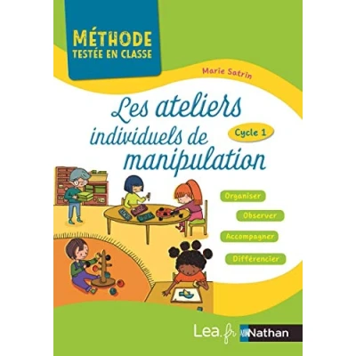 Abbildung von Les ateliers individuels de manipulation Méthodes testées en classe Cycle 1 2019