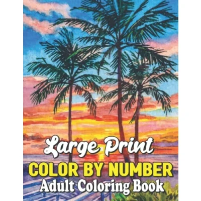 Abbildung von Large Print Color by number Adult coloring Book: Birds, Flowers, Animals and Pretty Patterns / Numbers /color book