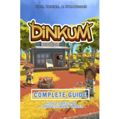 Abbildung von Dinkum Complete Guide: Best Tips, Tricks and Strategies to Become a Pro Player